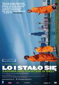 Plakat filmu Lo i stało się. Zaduma nad światem w sieci